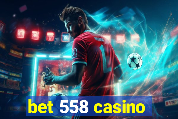 bet 558 casino